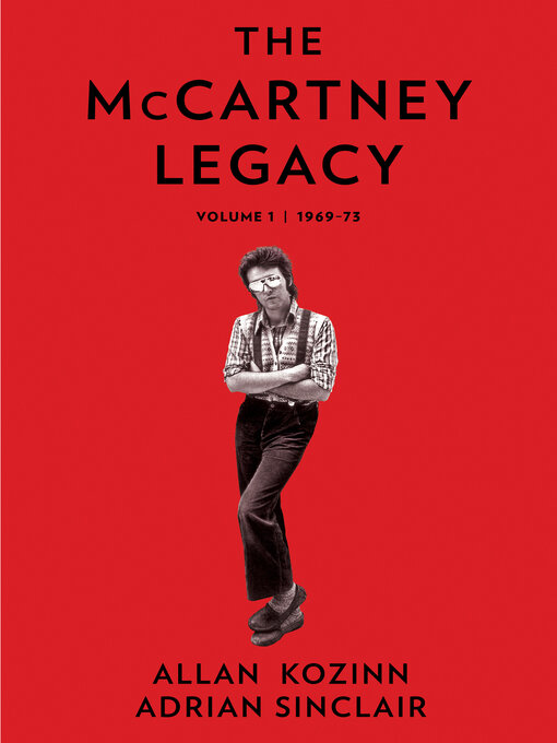 Title details for The McCartney Legacy by Allan Kozinn - Available